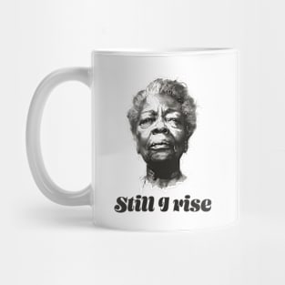 Still I rise Mug